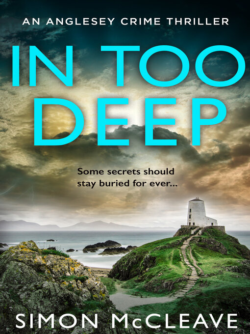 Title details for In Too Deep by Simon McCleave - Available